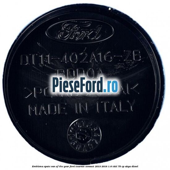 Emblema spate Van of the Year Ford Tourneo Connect 2013-2018 1.6 TDCi 75 cp UBGA diesel