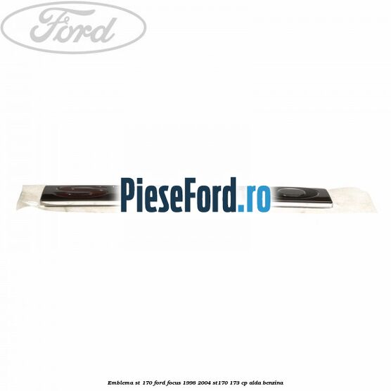 Emblema ST 170 Ford Focus 1998-2004 ST170 173 cp ALDA benzina