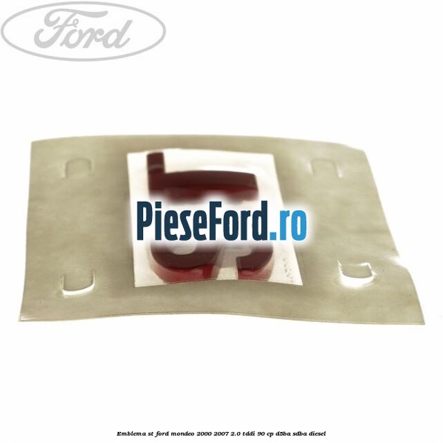 Emblema ST Ford Mondeo 2000-2007 2.0 TDDI 90 cp D5BA, SDBA diesel