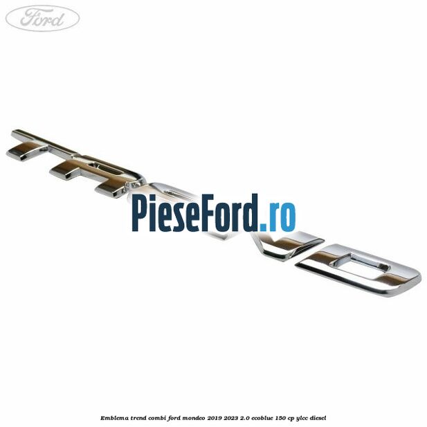 Emblema Trend combi Ford Mondeo 2019-2023 2.0 EcoBlue 150 cp YLCC diesel