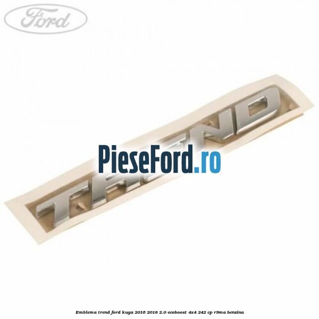 Emblema Trend Ford Kuga 2016-2018 2.0 EcoBoost 4x4 242 cp R9MA benzina