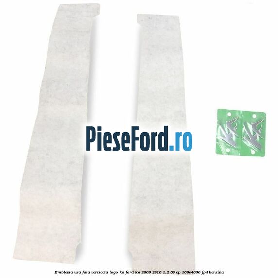 Emblema usa fata verticala logo KA Ford Ka 2009-2016 1.2 69 cp 169A4000, FP4 benzina