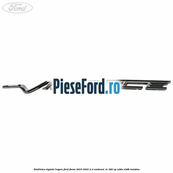 Emblema Vignale hayon Ford Focus 2019-2023 2.3 EcoBoost ST 280 cp Emblema Vignale hayon Ford Focus 2019-2023 2.3 EcoBoost ST 280 cp N3DA, N3DB benzina