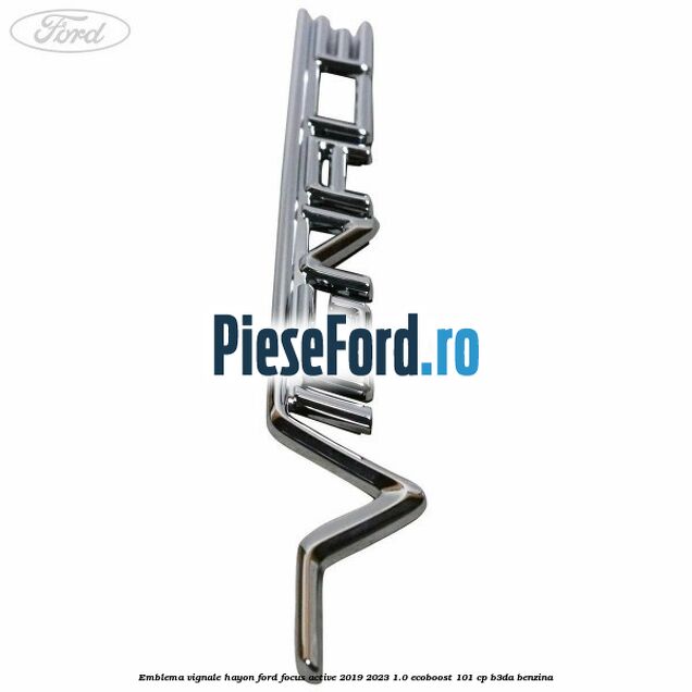Emblema Vignale hayon Ford Focus Active 2019-2023 1.0 EcoBoost 101 cp B3DA benzina
