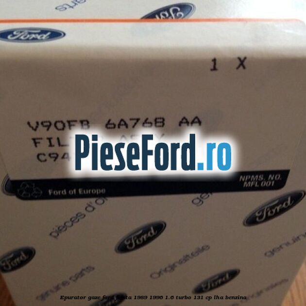 Epurator gaze Ford Fiesta 1989-1996 1.6 Turbo 131 cp LHA benzina