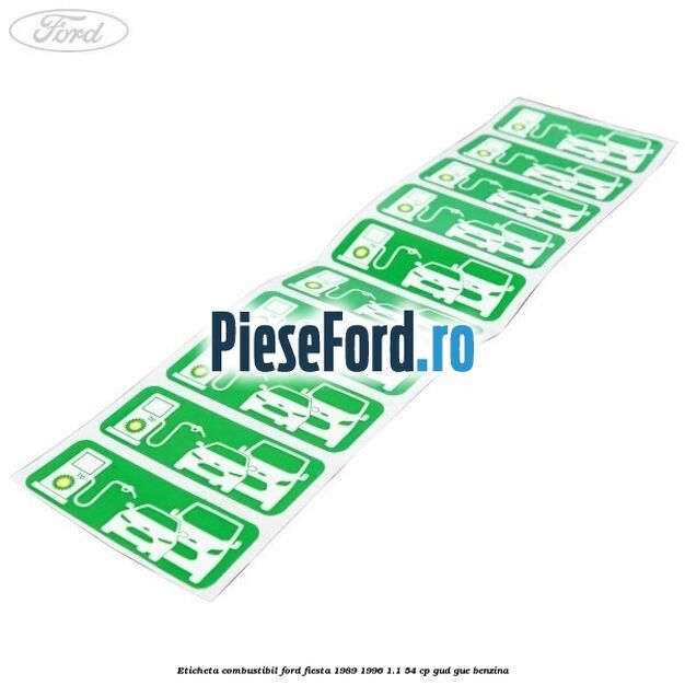 Eticheta Combustibil Ford Fiesta 1989-1996 1.1 54 cp GUD, GUE benzina