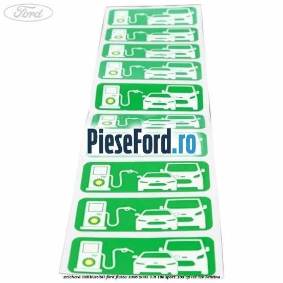 Eticheta Combustibil Ford Fiesta 1996-2001 1.6 16V Sport 103 cp L1T, L1V benzina