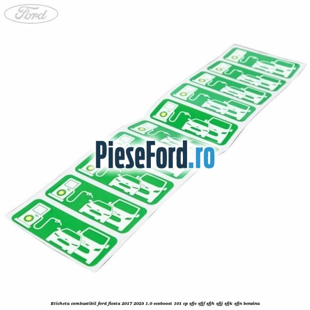 Eticheta Combustibil Ford Fiesta 2017-2023 1.0 EcoBoost 101 cp