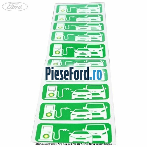 Eticheta Combustibil Ford Ka plus 2019-2020 1.5 Ti 120 cp dragon benzina