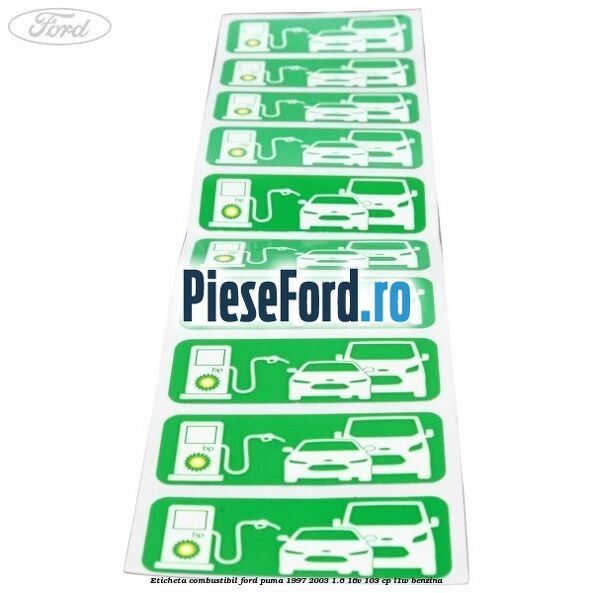 Eticheta Combustibil Ford Puma 1997-2003 1.6 16V 103 cp L1W benzina