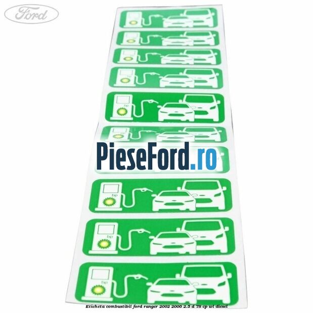 Eticheta Combustibil Ford Ranger 2002-2006 2.5 D 78 cp Eticheta Combustibil Ford Ranger 2002-2006 2.5 D 78 cp WL diesel