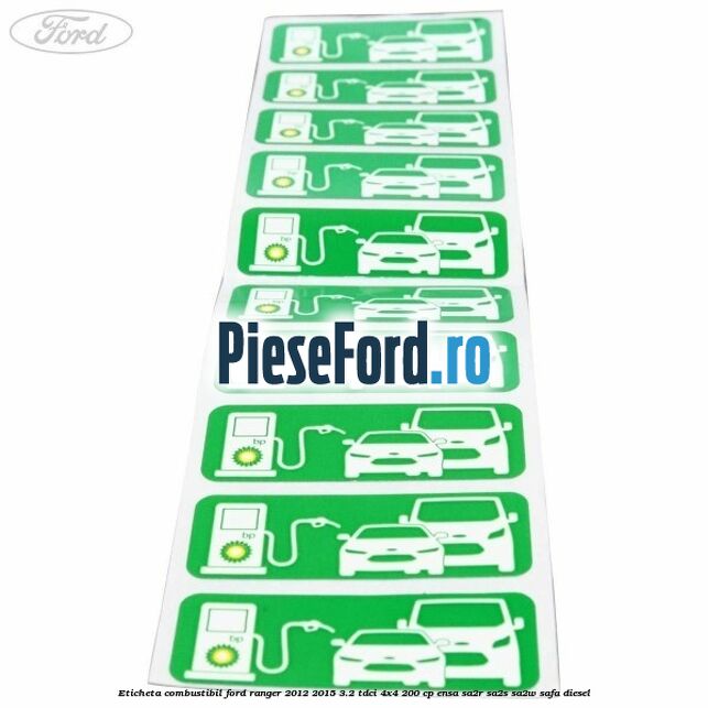 Eticheta Combustibil Ford Ranger 2012-2015 3.2 TDCi 4x4 200 cp ENSA, SA2R, SA2S, SA2W, SAFA diesel