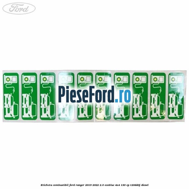 Eticheta Combustibil Ford Ranger 2019-2022 2.0 EcoBlue 4x4 130 cp T20DD0J diesel