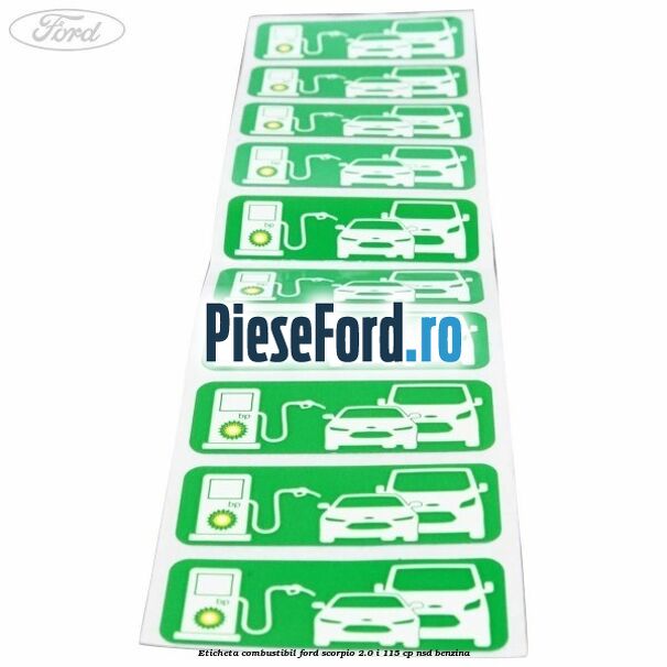 Eticheta Combustibil Ford Scorpio 2.0 i 115 cp Eticheta Combustibil Ford Scorpio 2.0 i 115 cp NSD benzina