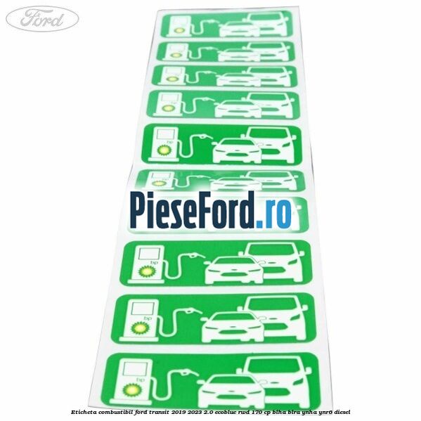 Eticheta Combustibil Ford Transit 2019-2023 2.0 EcoBlue RWD 170 cp BLHA, BLRA, YNHA, YNR6 diesel