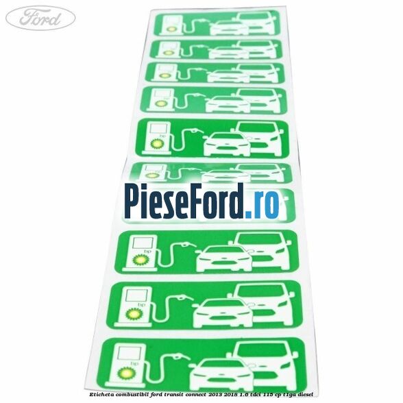Eticheta Combustibil Ford Transit Connect 2013-2018 1.6 TDCi 115 cp T1GA diesel