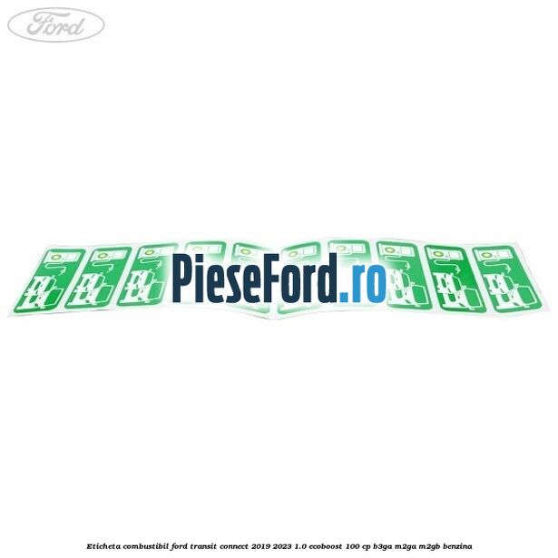 Eticheta Combustibil Ford Transit Connect 2019-2023 1.0 EcoBoost 100 cp B3GA, M2GA, M2GB benzina