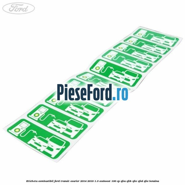 Eticheta Combustibil Ford Transit Courier 2014-2018 1.0 EcoBoost 100 cp