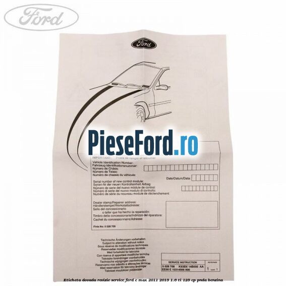 Eticheta dovada revizie service Ford C-Max 2011-2015 1.6 Ti 125 cp PNDA benzina