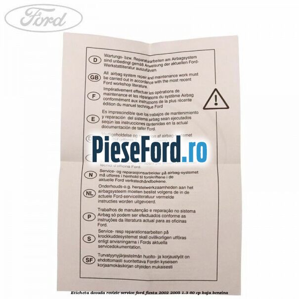 Eticheta dovada revizie service Ford Fiesta 2002-2005 1.3 60 cp BAJA benzina