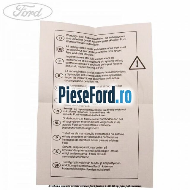 Eticheta dovada revizie service Ford Fusion 1.25 75 cp FUJA, FUJB benzina