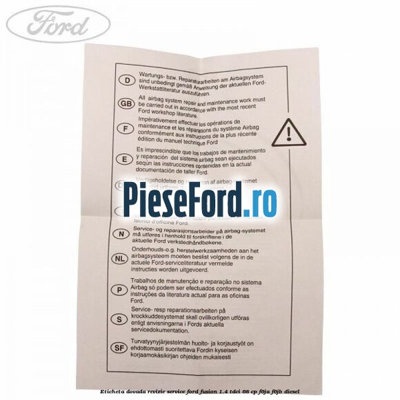 Eticheta dovada revizie service Ford Fusion 1.4 TDCi 68 cp F6JA, F6JB diesel