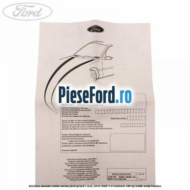 Eticheta dovada revizie service Ford Grand C-Max 2016-2020 1.5 EcoBoost 150 cp M8DB, M8DF benzina