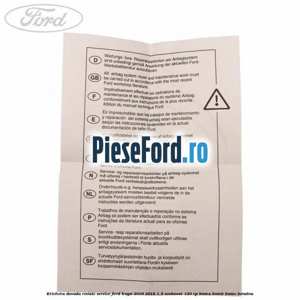 Eticheta dovada revizie service Ford Kuga 2016-2018 1.5 EcoBoost 120 cp BNMA, BNMB, BNMC benzina