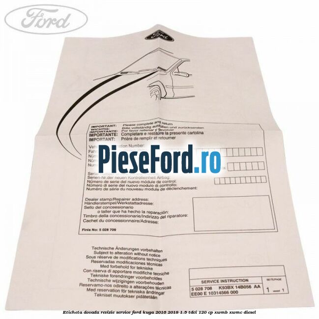 Eticheta dovada revizie service Ford Kuga 2016-2018 1.5 TDCi 120 cp XWMB, XWMC diesel