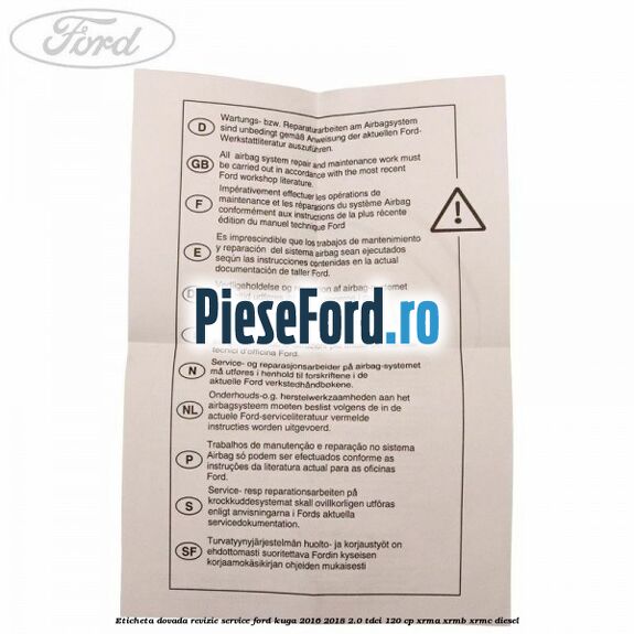 Eticheta dovada revizie service Ford Kuga 2016-2018 2.0 TDCi 120 cp XRMA, XRMB, XRMC diesel