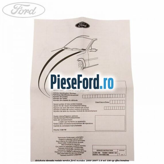 Eticheta dovada revizie service Ford Mondeo 2000-2007 1.8 SCi 130 cp CFBA benzina