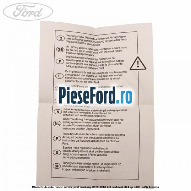 Eticheta dovada revizie service Ford Mustang 2015-2018 2.3 EcoBoost 314 cp Eticheta dovada revizie service Ford Mustang 2015-2018 2.3 EcoBoost 314 cp N38H, N48H benzina