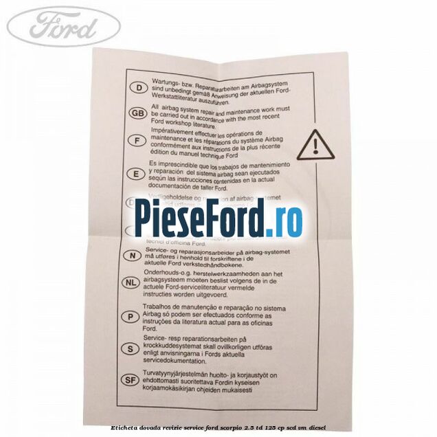 Eticheta dovada revizie service Ford Scorpio 2.5 TD 125 cp SCD, VM diesel