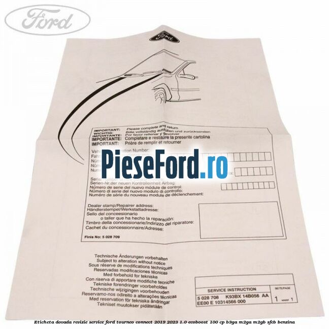 Eticheta dovada revizie service Ford Tourneo Connect 2019-2023 1.0 EcoBoost 100 cp B3GA, M2GA, M2GB, SFCB benzina