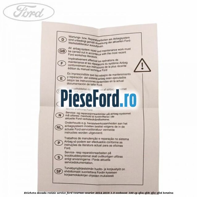 Eticheta dovada revizie service Ford Tourneo Courier 2014-2018 1.0 EcoBoost 100 cp SFCA, SFCB, SFCC, SFCD benzina