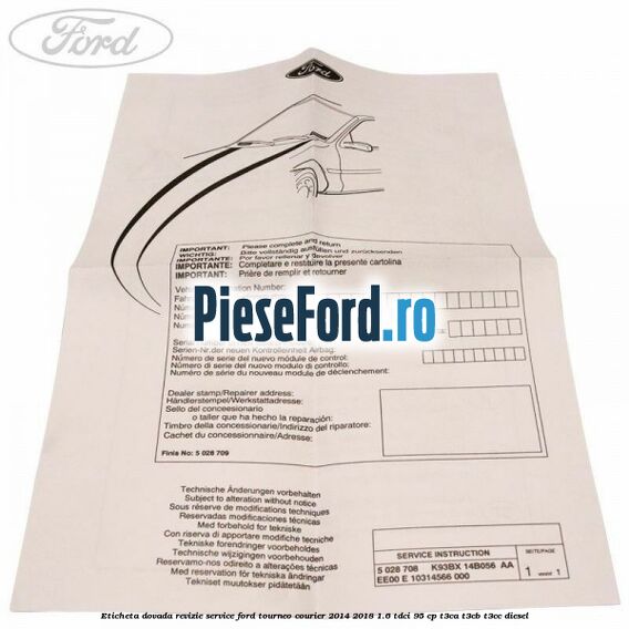 Eticheta dovada revizie service Ford Tourneo Courier 2014-2018 1.6 TDCi 95 cp T3CA, T3CB, T3CC diesel