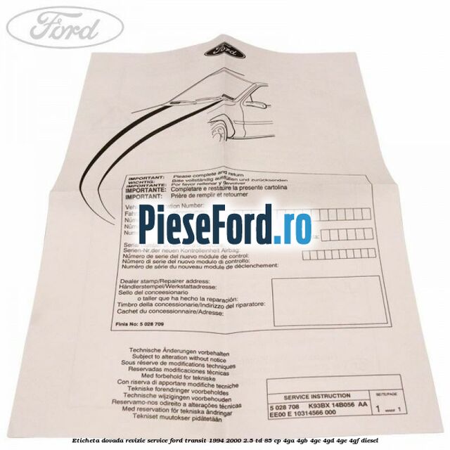 Eticheta dovada revizie service Ford Transit 1994-2000 2.5 TD 85 cp 4GA, 4GB, 4GC, 4GD, 4GE, 4GF diesel