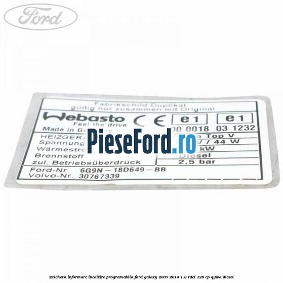 Eticheta informare incalzire programabila Ford Galaxy 2007-2014 1.8 TDCi 125 cp QYWA diesel