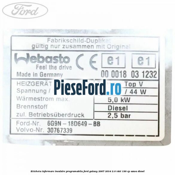 Eticheta informare incalzire programabila Ford Galaxy 2007-2014 2.0 TDCi 130 cp Eticheta informare incalzire programabila Ford Galaxy 2007-2014 2.0 TDCi 130 cp AZWA diesel