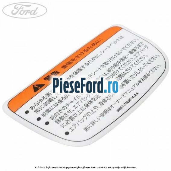 Eticheta informare limba Japoneza Ford Fiesta 2005-2008 1.3 69 cp A9JA, A9JB benzina