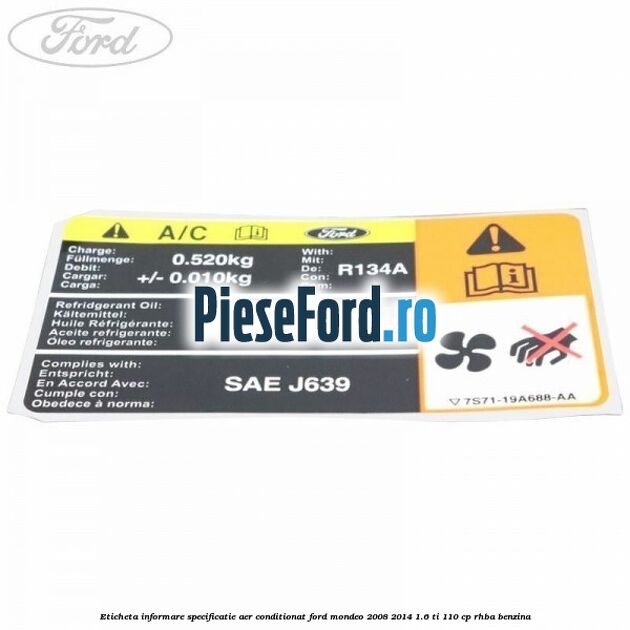 Eticheta informare specificatie aer conditionat Ford Mondeo 2008-2014 1.6 Ti 110 cp RHBA benzina