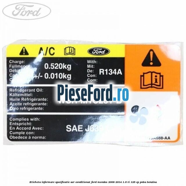 Eticheta informare specificatie aer conditionat Ford Mondeo 2008-2014 1.6 Ti 125 cp PNBA benzina