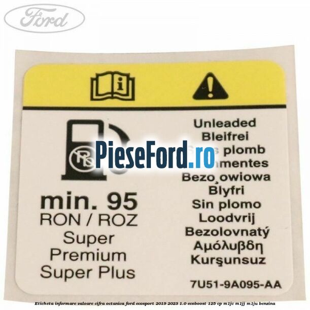 Eticheta informare valoare cifra octanica Ford EcoSport 2019-2023 1.0 EcoBoost 125 cp M1JC, M1JJ, M1JU benzina