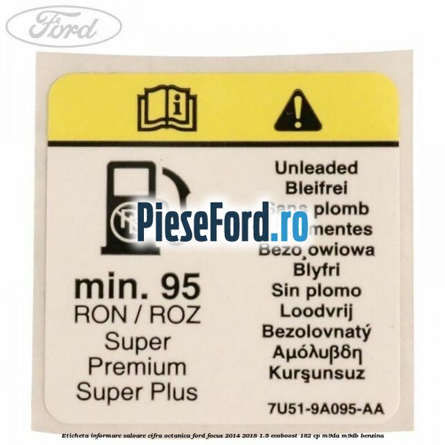 Eticheta informare valoare cifra octanica Ford Focus 2014-2018 1.5 EcoBoost 182 cp M9DA, M9DB benzina