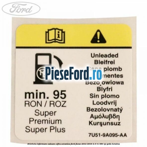 Eticheta informare valoare cifra octanica Ford Focus 2014-2018 2.3 RS 350 cp YVDA benzina
