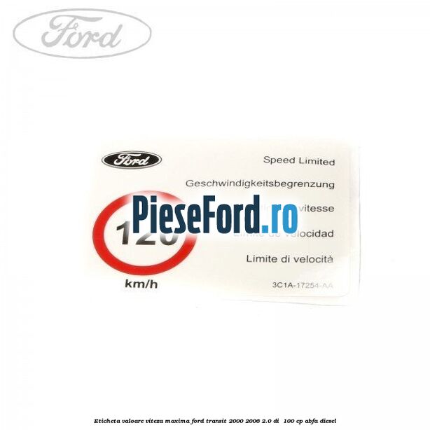 Eticheta valoare viteza maxima Ford Transit 2000-2006 2.0 DI  100 cp ABFA diesel