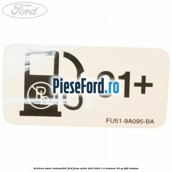 Eticheta valori combustibil Ford Focus Active 2019-2023 1.0 EcoBoost 85 cp SFDC benzina