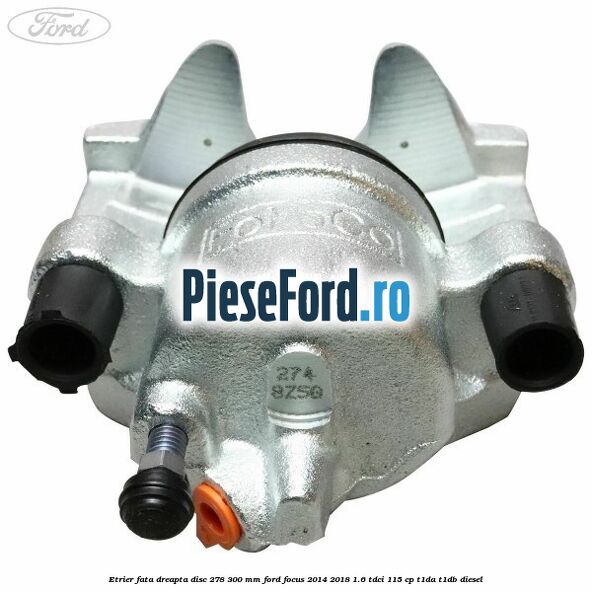 Etrier fata dreapta disc 278/300 mm Ford Focus 2014-2018 1.6 TDCi 115 cp T1DA, T1DB diesel