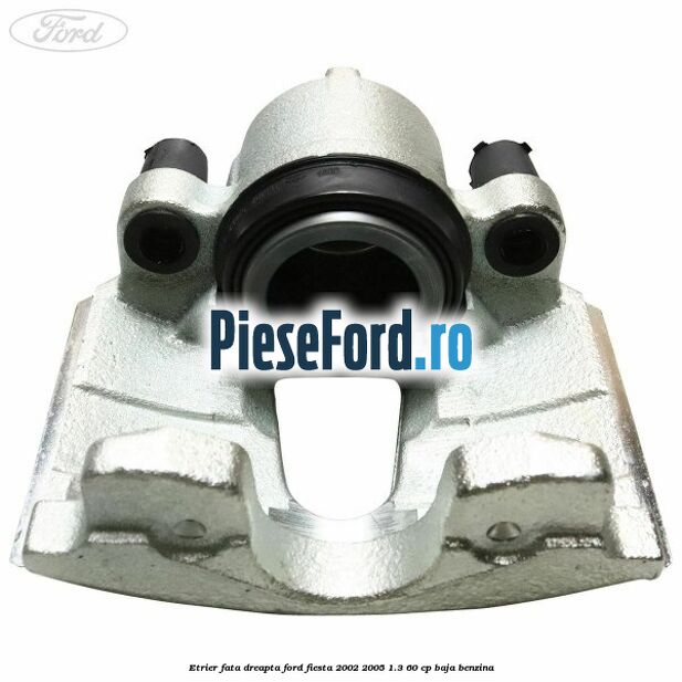 Etrier fata dreapta Ford Fiesta 2002-2005 1.3 60 cp BAJA benzina