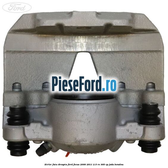 Etrier fata dreapta Ford Focus 2008-2011 2.5 RS 305 cp JZDA benzina